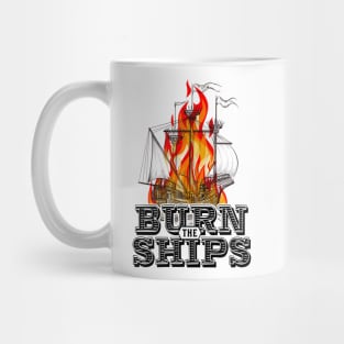 Burn the ships Mug